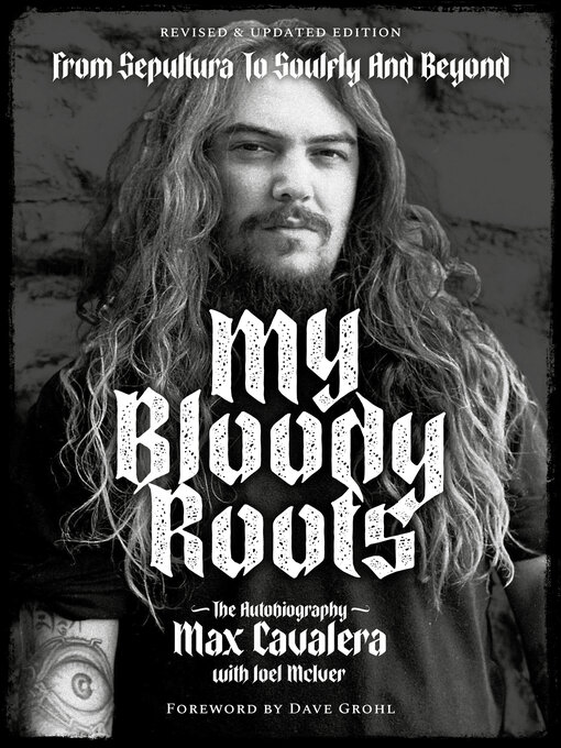 Title details for My Bloody Roots by Max Cavalera - Available